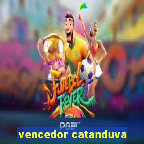 vencedor catanduva